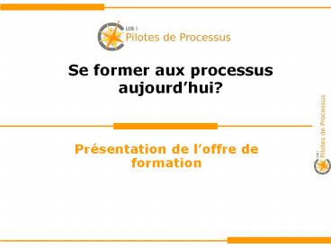 Se former aux processus aujourd