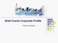 Brief Oracle Corporate Profile PowerPoint PPT Presentation