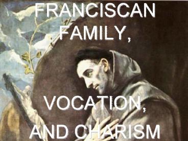 FRANCISCAN%20FAMILY,%20%20VOCATION,%20AND%20CHARISM