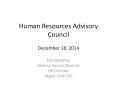 Human Resources Advisory Council December 18, 2014 PowerPoint PPT Presentation