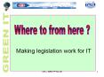 Making legislation work for IT PowerPoint PPT Presentation