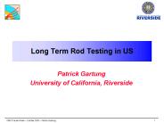 Long Term Rod Testing in US
