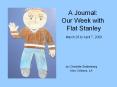 A Journal: Our Week with  Flat Stanley  March 28 to April 7, 2009 PowerPoint PPT Presentation