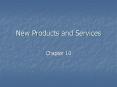 New Products and Services PowerPoint PPT Presentation