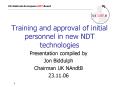 Training and approval of initial personnel in new NDT technologies PowerPoint PPT Presentation