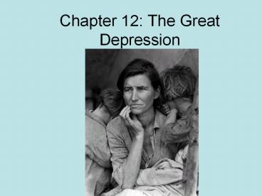 Chapter 12: The Great Depression