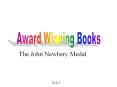 The John Newbery Medal PowerPoint PPT Presentation
