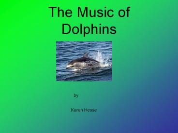 The Music of Dolphins