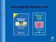Early Essential Newborn Care PowerPoint PPT Presentation