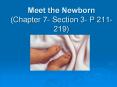 Meet the Newborn (Chapter 7- Section 3- P 211-219) PowerPoint PPT Presentation