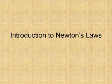 Introduction to Newton