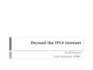 Beyond the IPv4 Internet