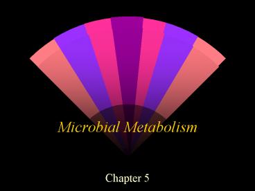 Microbial Metabolism