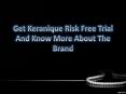Get Keranique Risk Free Trial And Know More About The Brand PowerPoint PPT Presentation