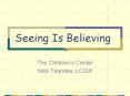 Seeing Is Believing PowerPoint PPT Presentation