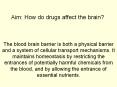 Aim: How do drugs affect the brain? PowerPoint PPT Presentation