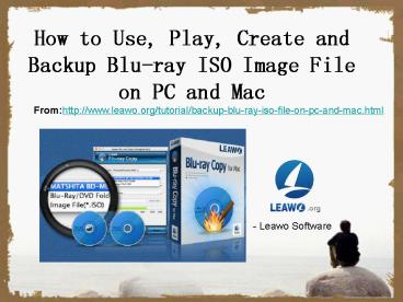 How to Use, Play, Create and Backup Blu-ray ISO Image File on PC and Mac How to Use, Play, Create and Backup Blu-ray ISO Image File on PC and Mac