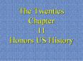 The Twenties Chapter 11 Honors US History PowerPoint PPT Presentation