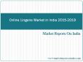Online Lingerie Market in India 2015-2019 PowerPoint PPT Presentation
