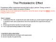 Photoelectric effect: experiment showing light is also a particle. Energy comes in particle-like chunks- basics of quantum physics. PowerPoint PPT Presentation