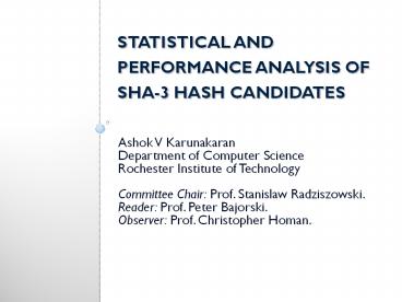 STATISTICAL AND PERFORMANCE ANALYSIS OF SHA-3 HASH CANDIDATES
