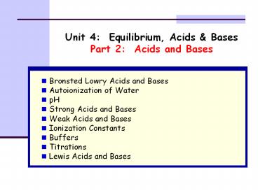 Unit 4: Equilibrium, Acids