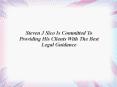 Steven J Sico Is Committed To Providing His Clients With The Best Legal Guidance PowerPoint PPT Presentation