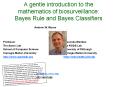 A gentle introduction to the mathematics of biosurveillance: Bayes Rule and Bayes Classifiers PowerPoint PPT Presentation