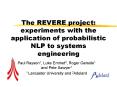 The REVERE project: experiments with the application of probabilistic NLP to systems engineering PowerPoint PPT Presentation
