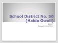 School District No. 50 (Haida Gwaii) PowerPoint PPT Presentation