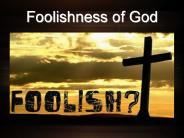 Foolishness of God