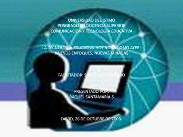 UNIVERSIDAD DEL ISTMO POSGRADO EN DOCENCIA SUPERIOR COMUNICACI