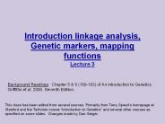 Introduction%20linkage%20analysis,%20Genetic%20markers,%20mapping%20functions%20Lecture%203