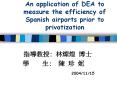An application of DEA to measure the efficiency of Spanish airports prior to privatization PowerPoint PPT Presentation