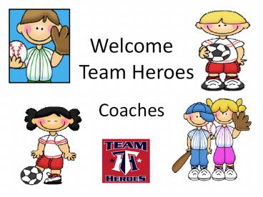 Welcome Team Heroes