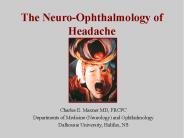 The Neuro-Ophthalmology of Headache