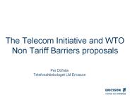 The Telecom Initiative and WTO Non Tariff Barriers proposals