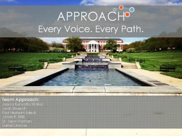 APPROACH Every Voice. Every Path.