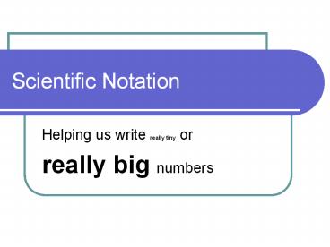 Scientific Notation