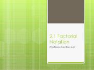 2.1 Factorial Notation