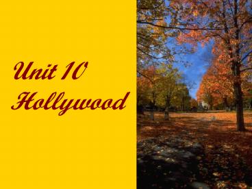 Unit 10 Hollywood