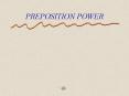 PREPOSITION POWER PowerPoint PPT Presentation