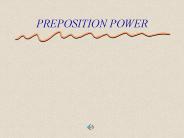 PREPOSITION POWER
