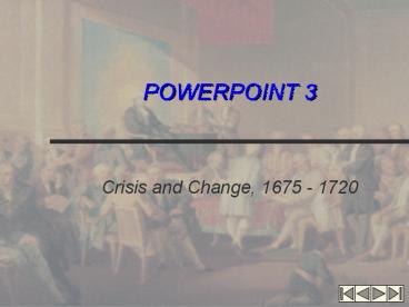 Crisis and Change, 1675 - 1720