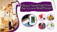 Effective Natural High Protein Diet To Lower Blood Pressure