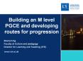 Building an M level PGCE and developing routes for progression PowerPoint PPT Presentation