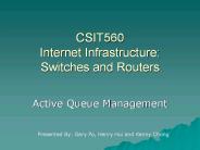 CSIT560 Internet Infrastructure: Switches and Routers
