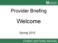 Provider Briefing PowerPoint PPT Presentation
