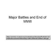 Major Battles and End of WWII