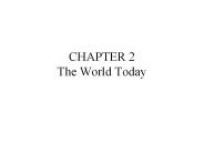 CHAPTER 2 The World Today